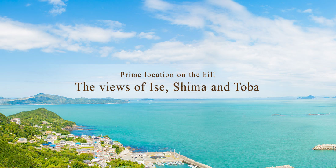The views of Ise, Shima and Toba